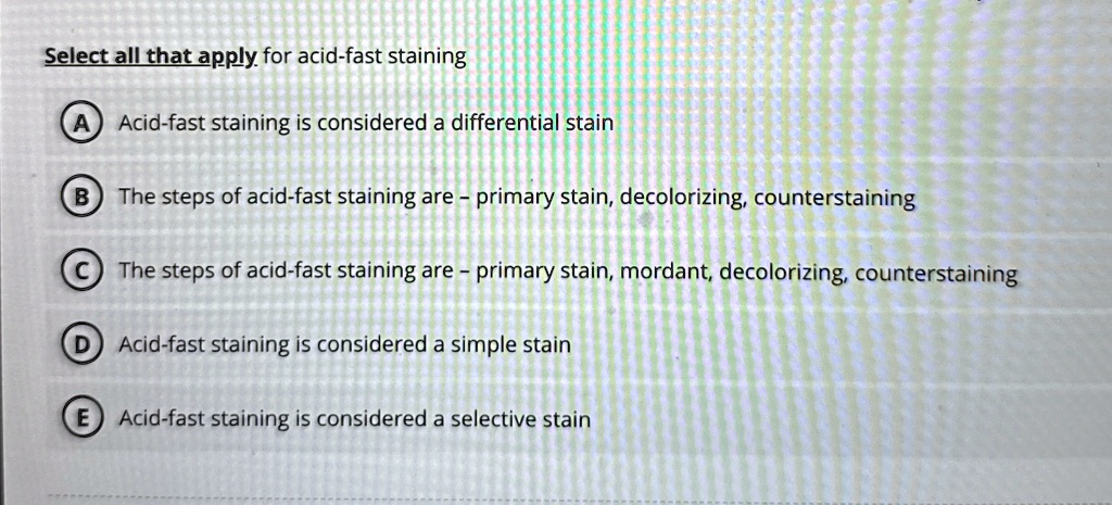 [GET ANSWER] Select all that apply for acid-fast staining A Acid-fast ...