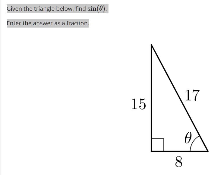 Given the triangle below, find sin(θ).Enter the answer as a fraction.