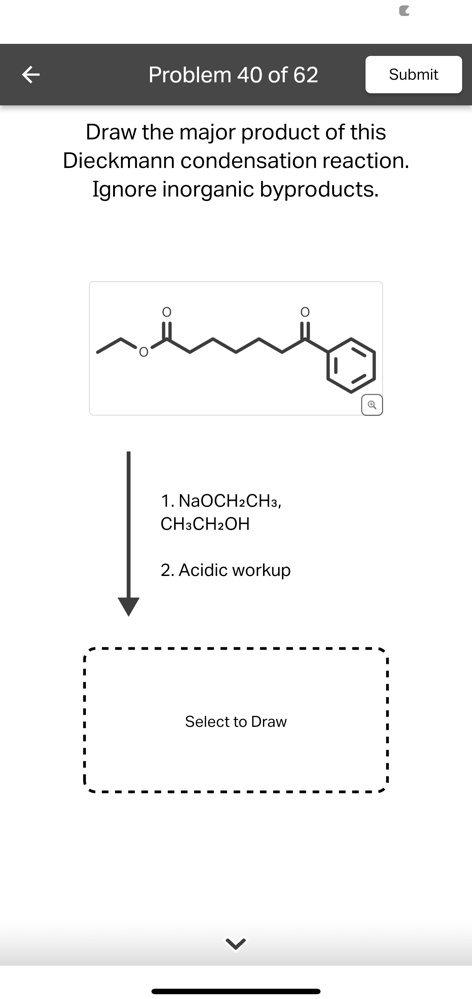 Problem 40 of 62 Draw the major product of this Dieckmann condensation ...