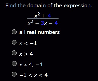 find the domain of the expression fracx2 4x2 3x 4 all real numbers x 1 x 4 x neq 4 1 1 x 4 65962