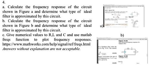 SOLVED: a. Calculate the frequency response of the circuit shown in ...