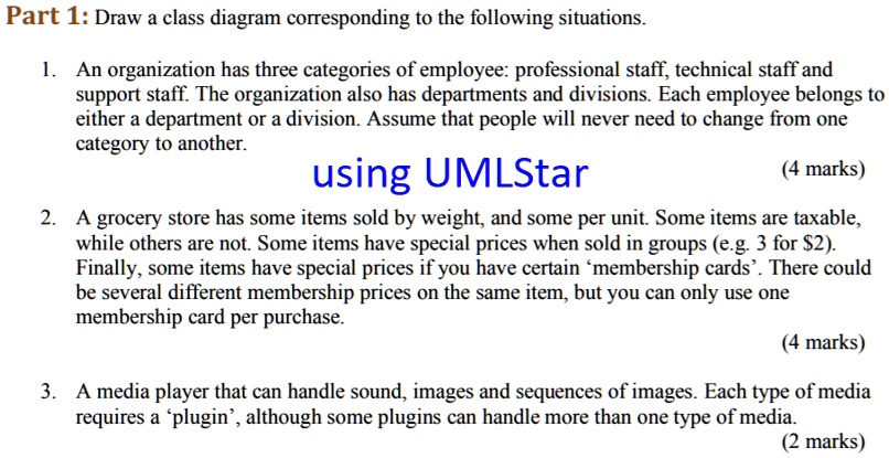 Part 1: Draw a class diagram corresponding to the following...