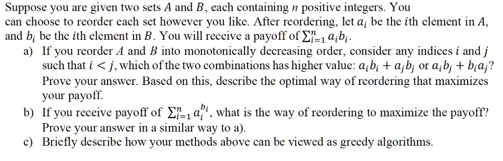 SOLVED: Suppose You Are Given Two Sets A And B, Each Containing N ...