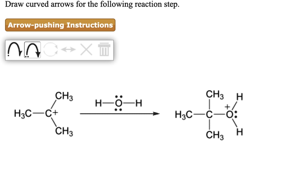 SOLVEDDraw curved arrows for the following reaction step Arrow