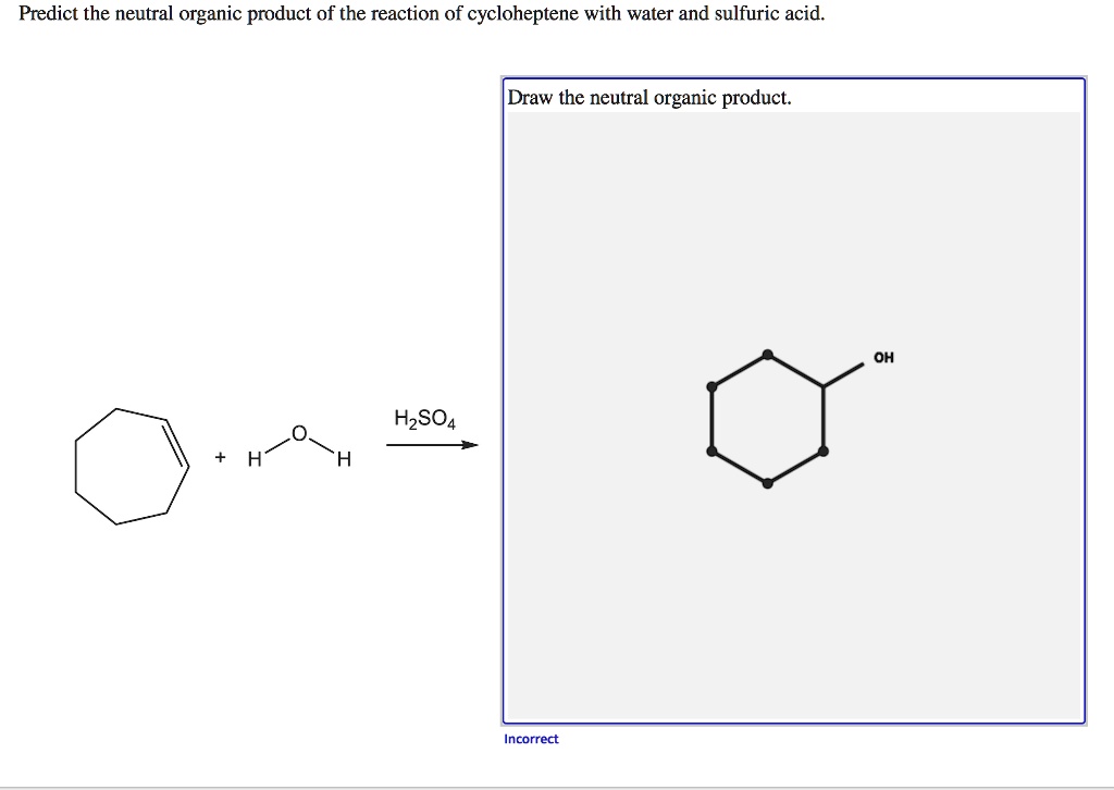 SOLVED Predict the neutral organic product of the reaction of