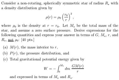 Solved: Consider A Non-rotating, Spherically Symmetric Star Of Radius R 