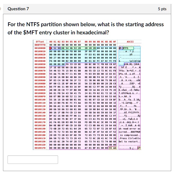 SOLVED: For the NTFS partition shown below, what is the starting ...