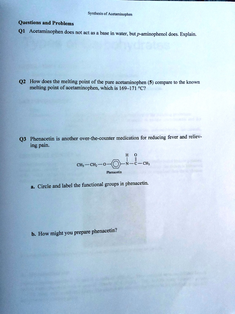SOLVED Synthesis of Acetaminophen Questions and Problems Q1