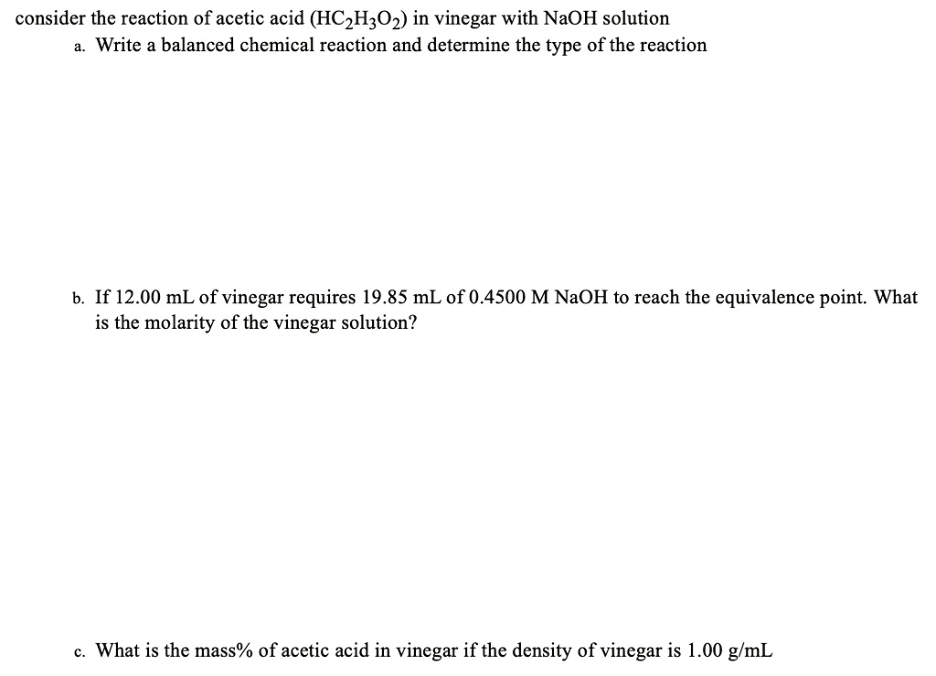 Consider the reaction of acetic acid (HC2H3O2) in vin… SolvedLib