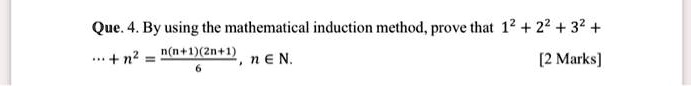 By using the mathematical induction method, prove that 1² + 2² + 3² + ... + n² = n(n+1)(2n+1) / 6, n ? N.