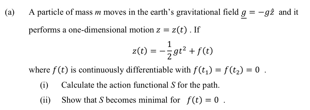 Solved A A Particle Of Mass M Moves In The Earth S Gravitational Field G Gz And It