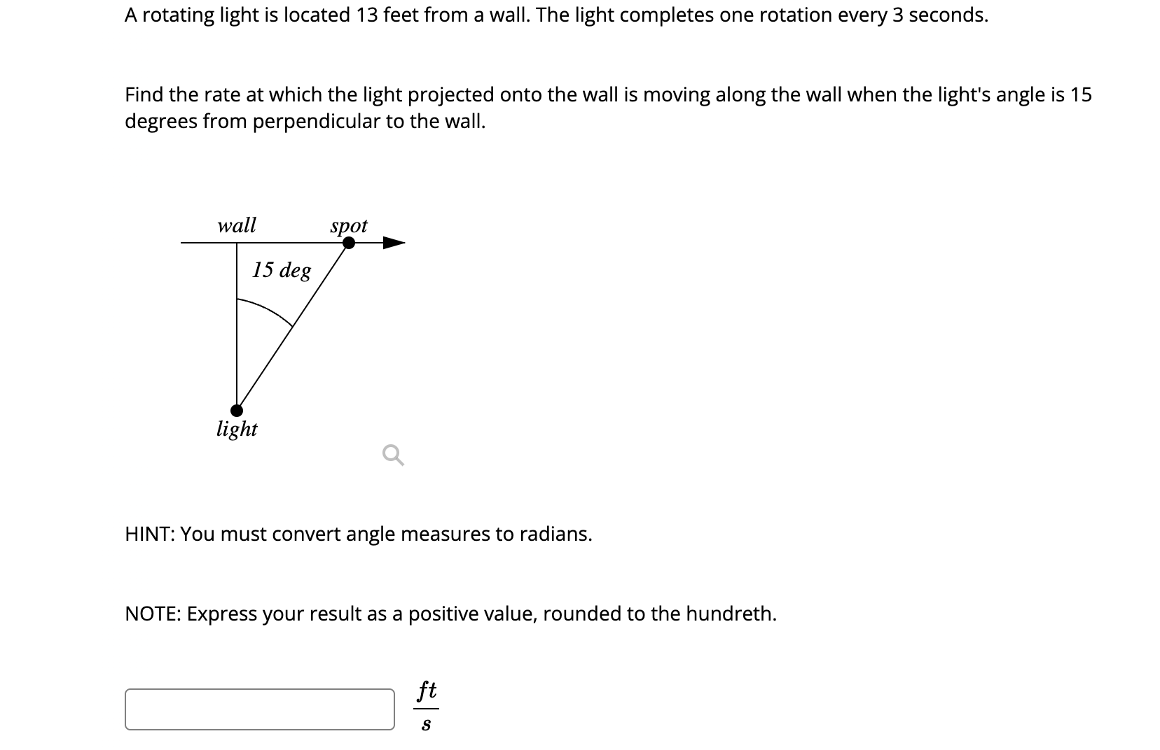 SOLVED: A rotating light is located 13 feet from a wall. The light ...