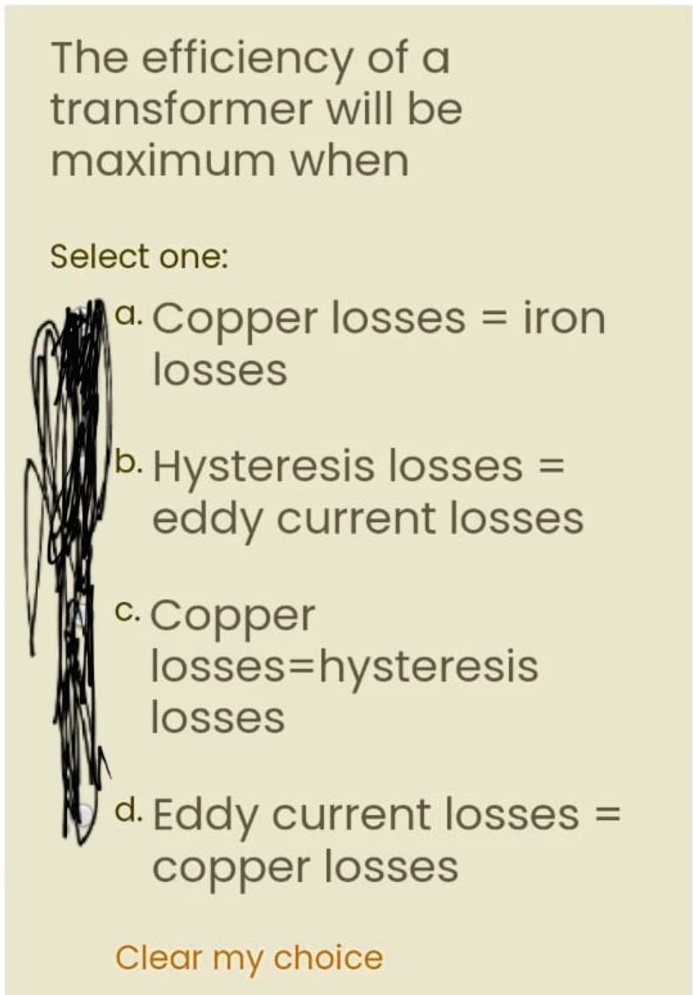 SOLVED: The Efficiency Of A Transformer Will Be Maximum When: A. Copper ...