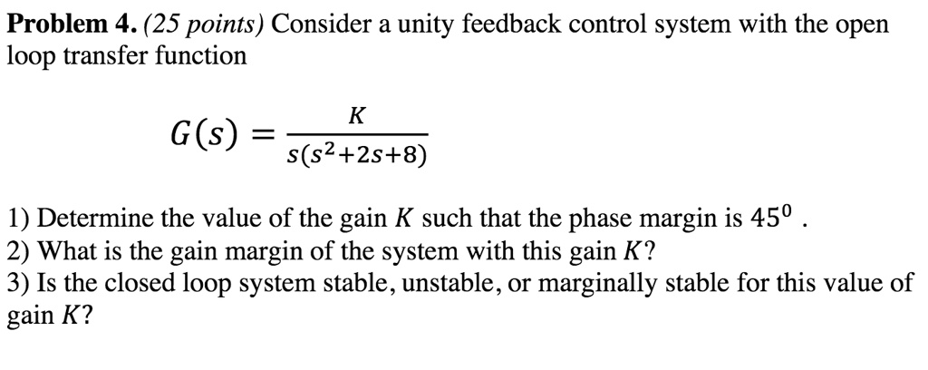 solved-problem-4-25-points-consider-a-unity-feedback-control-system