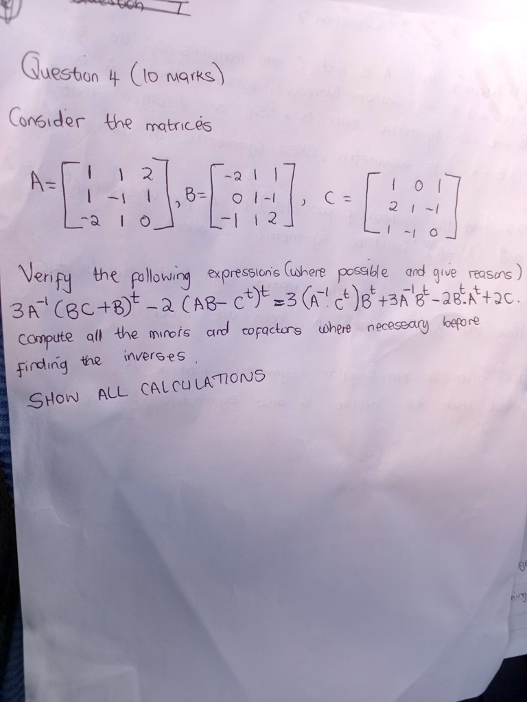 question 4 10 marks consider the matrices a beginbmatrix 1 1 2 1 1 1 2 1 0 endbmatrix b beginbmatrix 2 1 1 0 1 1 1 1 2 endbmatrix c beginbmatrix 1 0 1 2 1 1 1 1 0 endbmatrix verify the follo 91062