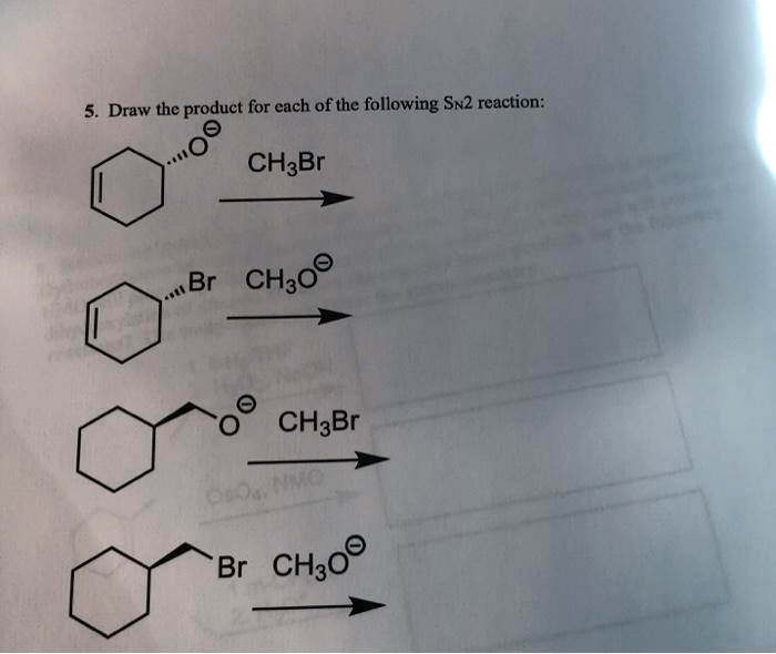 SOLVED Draw the product for each of the following Sn2 reactions CH3Br