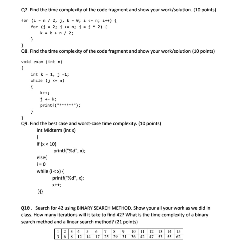 SOLVED: Q7. Find the time complexity of the code fragment and show your ...