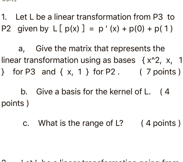 Solved 1 Let L Be A Linear Transformation From P3 To P2 Given By L Plx P X Po P 5659