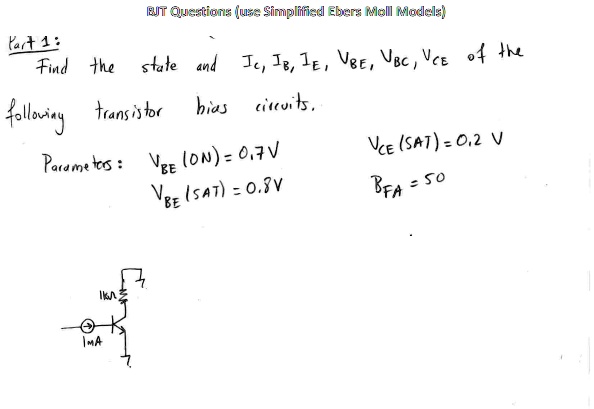 SOLVED: BJT Questions (using Simplified Ebers Moll Models) Q1: Find the ...