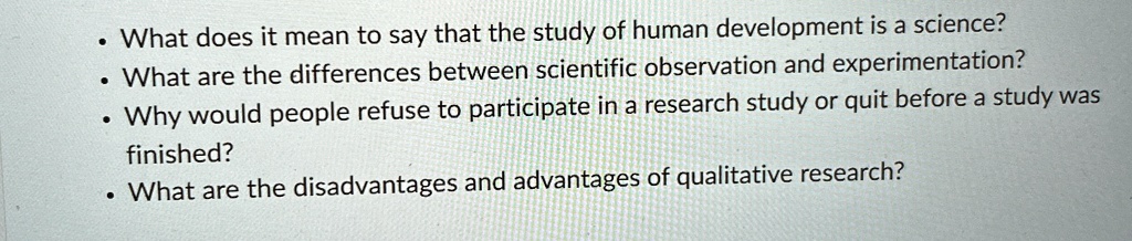 what does it mean to say that the study of human development is a science what are the differences between scientific observation and experimentation why would people refuse to participate i 51953