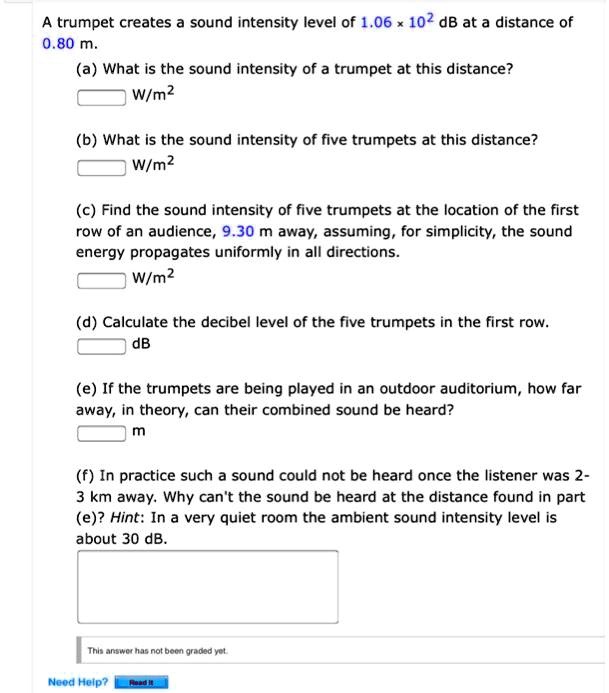 SOLVED A trumpet creates a sound intensity level of 1.06 x 10 2