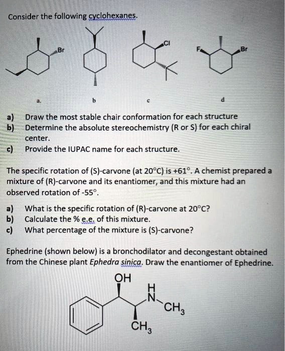 SOLVED:Consider The Following Cyclohexanes Draw The Most Stable Chair ...