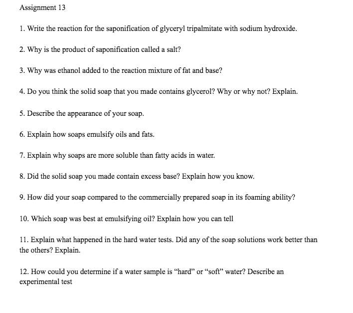 1. Write the reaction for the saponification of glyceryl tripalmitate