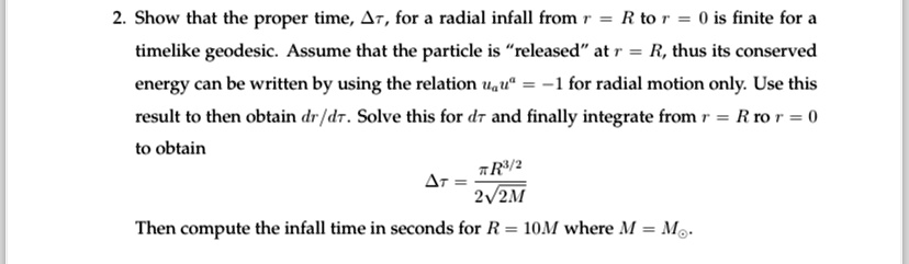 show that the proper time delta tau for a radial infall from rr to r0 is finite for a timelike geodesic assume that the particle is released at rr thus its conserved energy can be written by 31494