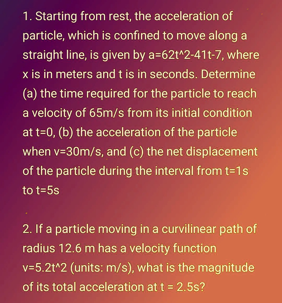 SOLVED: Starting from rest, the acceleration of a particle, which is ...