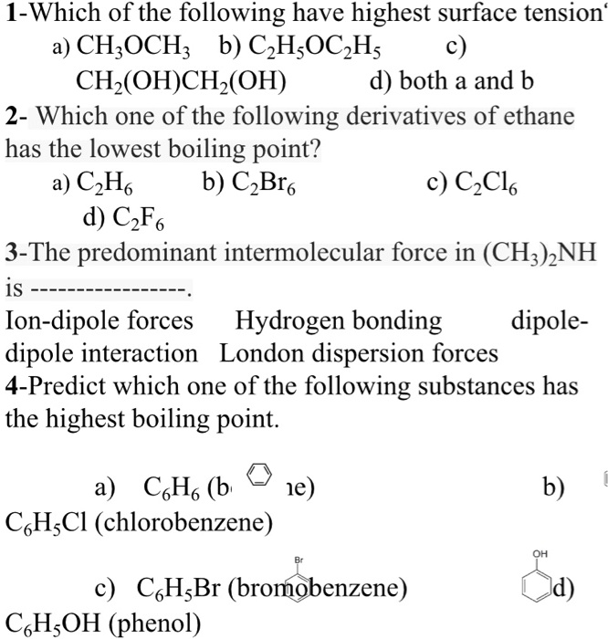 SOLVED 1 Which of the following have the highest surface tension? a