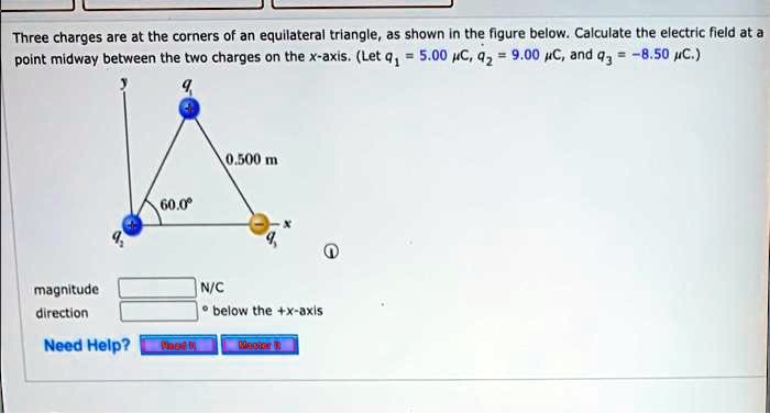 SOLVED: Three charges are at the corners of an equilateral triangle, as ...