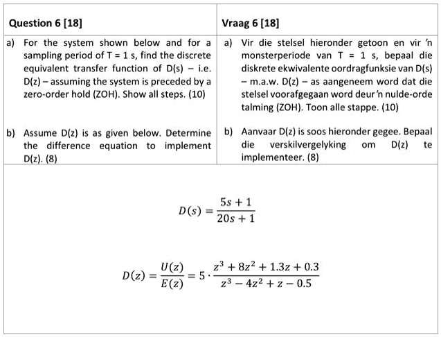 SOLVED: Question 6[18] a) For the system shown below and for a sampling ...