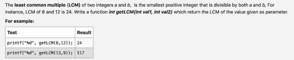 SOLVED: The Least Common Multiple (LCM) Of Two Integers A And B Is The ...