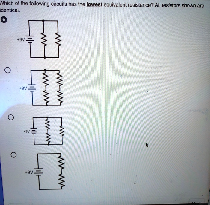 SOLVED Which of the following circuits has the lowest equivalent
