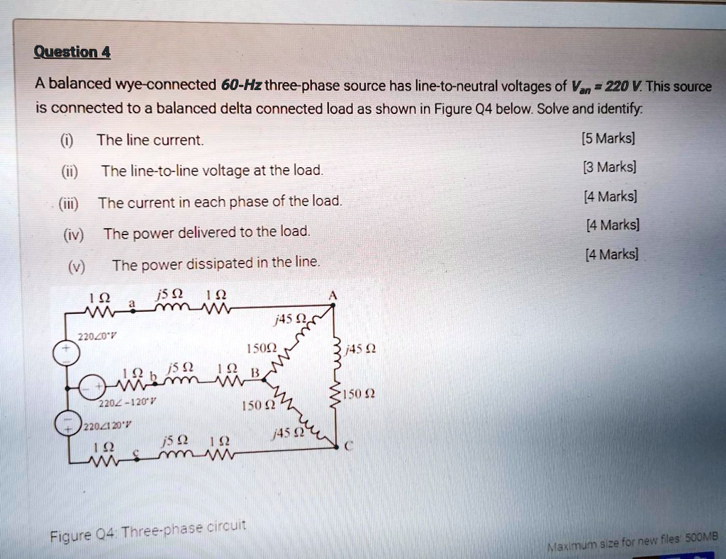 Question 4 A balanced wye-connected 60-Hz three-phase source has line ...
