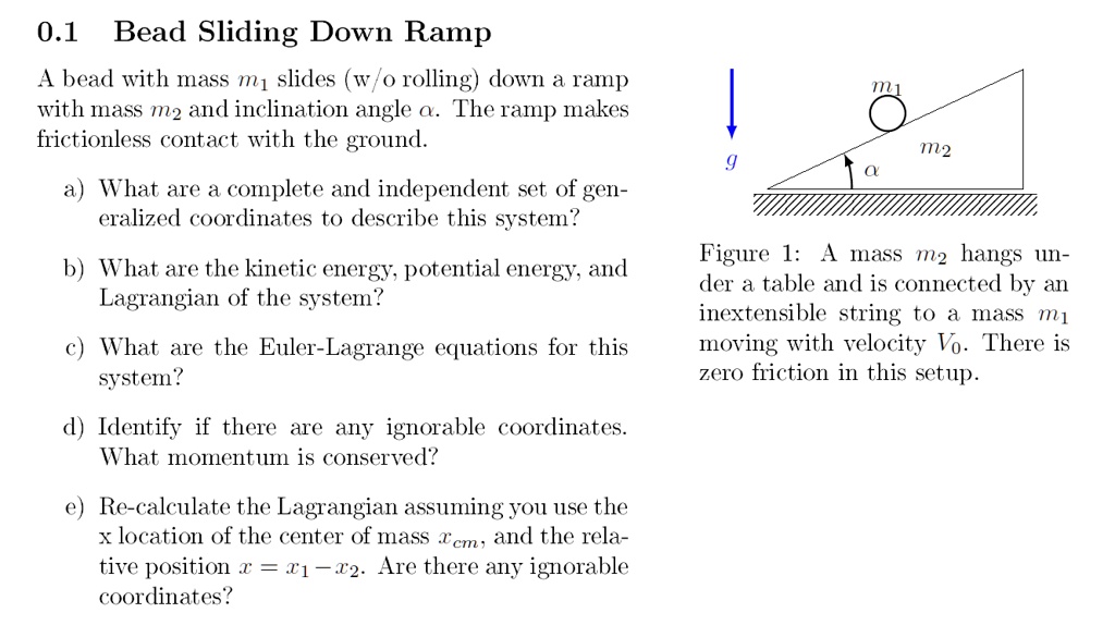 VIDEO solution: 0.1 Bead Sliding Down Ramp A bead with mass m1 slides ...