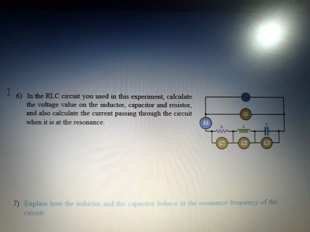 SOLVED In the RLC circuit you used in this experiment, calculate the