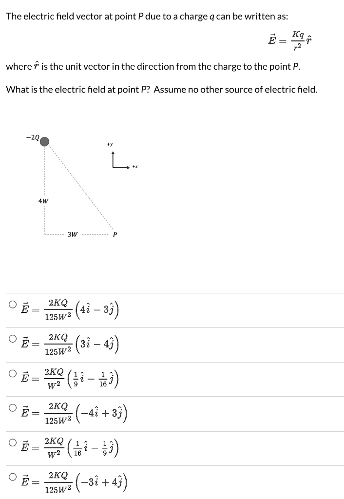 The Electric Field Vector At Point P Due Toa Charge Q Can Be Written As E Ki Where F Is The Unit 3833