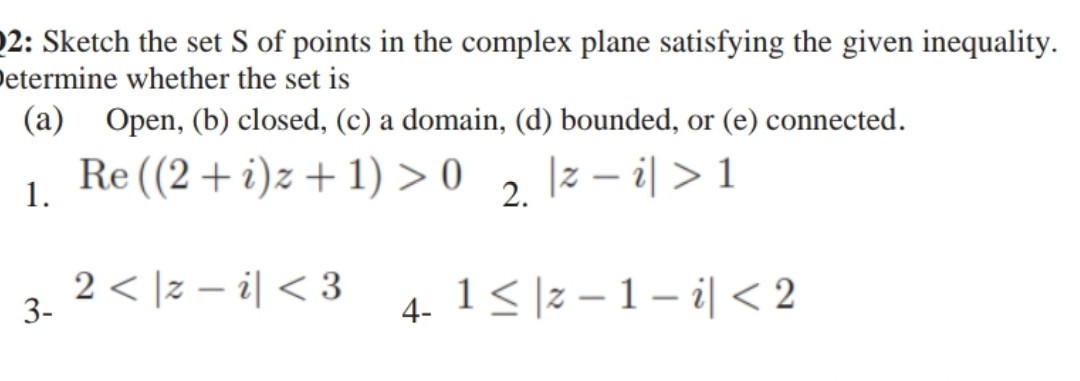 SOLVED: 2: Sketch The Set S Of Points In The Complex Plane Satisfying ...