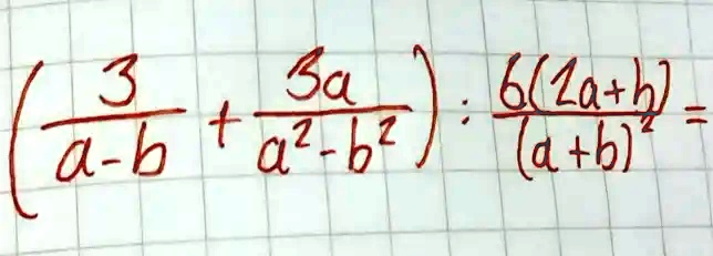 ((3)/(a-b) + (3a)/(a^2 - b^2)) ÷(6(2a+b))/((a+b)^2) =