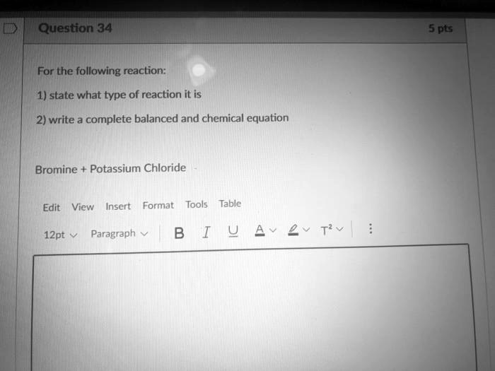 SOLVED Question 34 5pS Forithe following reaction I1) state what type of reaction it is 2