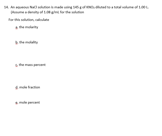 Solved An Aqueous Nacl Solution Is Made Using 145 Of Knoz Diluted To