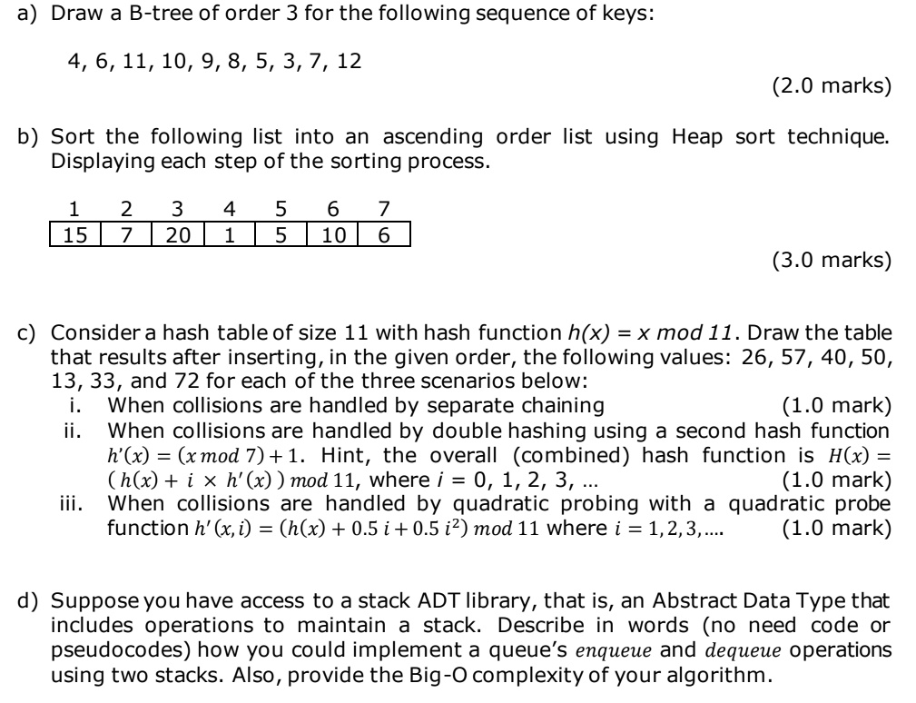 SOLVED: "a) Draw a B-tree of order 3 for the following sequence of keys ...