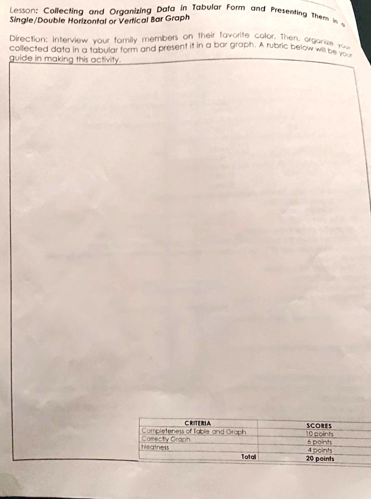 [GET ANSWER] Lesson: Collecting and Organizing Data in Tabular Form and ...