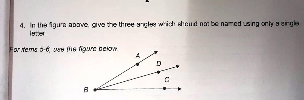 In the figure above, give the three angles which should not be named ...