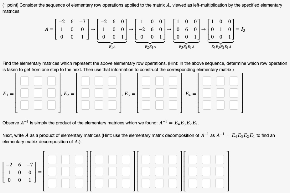 SOLVED Consider the sequence of elementary row operations applied