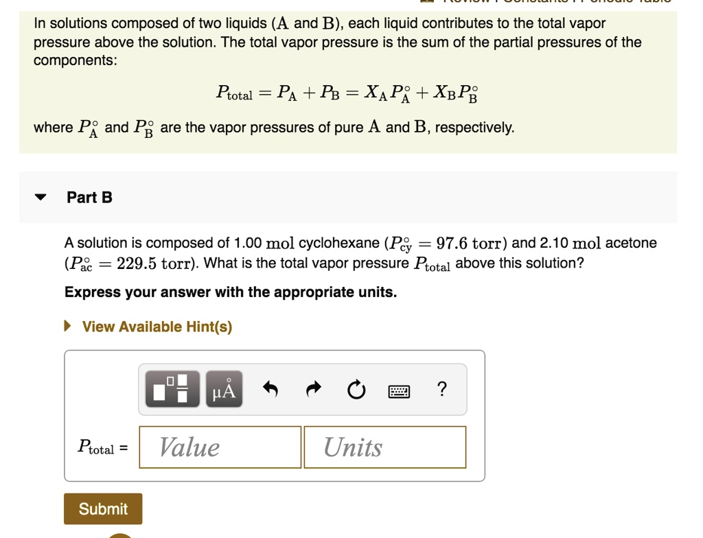 in solutions composed of two liquids a and b each liquid contributes to ...