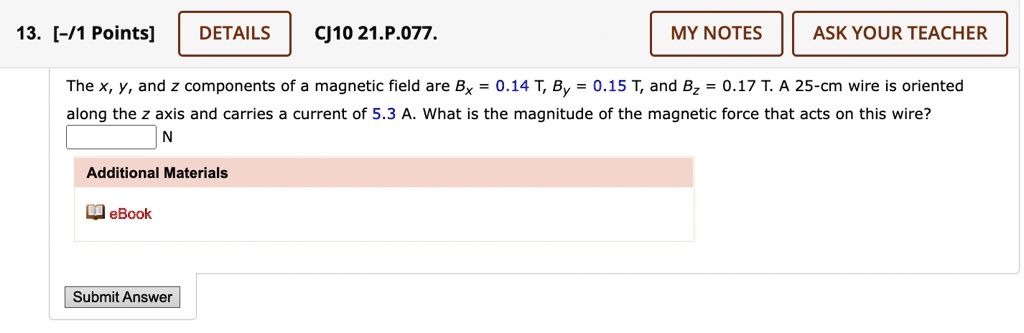 SOLVED: The x, y, and z components of a magnetic field are Bx = 0.14 T ...