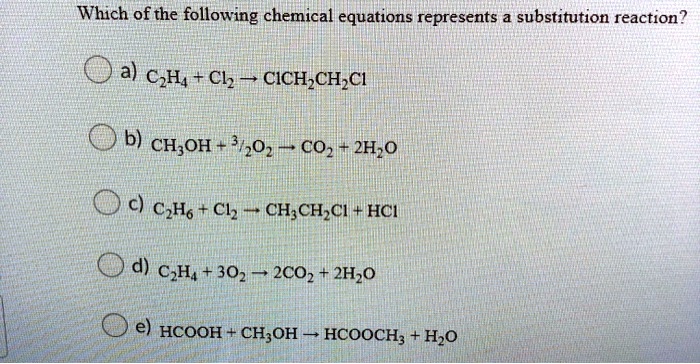 SOLVED Which of the following chemical equations represents a