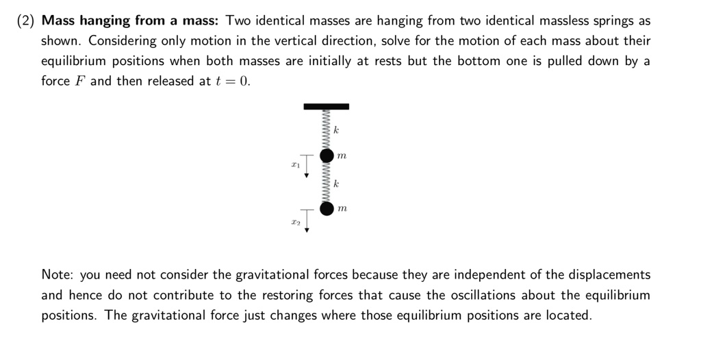2 mass hanging from a mass two identical masses are hanging...